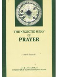 The Neglected Sunan of Prayer